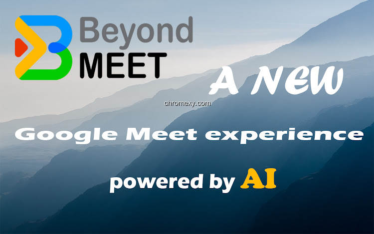 【图】Beyond Meet for Google Meet(截图 0)