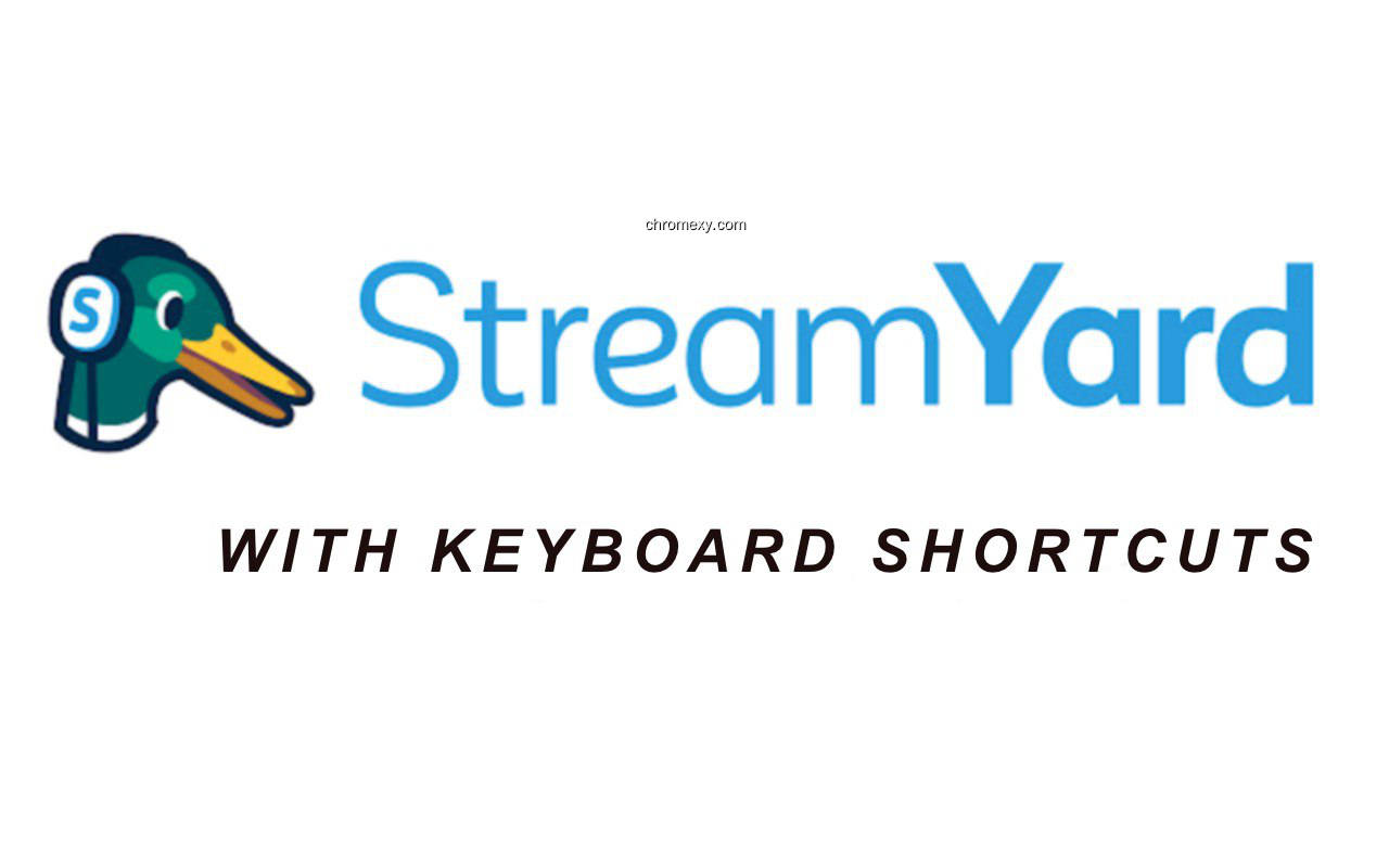 【图】StreamYard Shortcuts(截图 0)