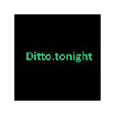 ditto.tonight